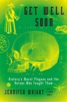 Get Well Soon - Jennifer Wright - 9781627797474