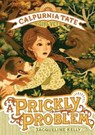 A Prickly Problem - KELLY,  Jacqueline - 9781627798754