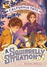A Squirrelly Situation - KELLY,  Jacqueline - 9781627798778