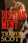 Discernment - Trevor Scott - 9781627934107