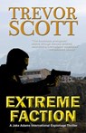 Extreme Faction - Trevor Scott - 9781627934145