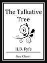 The Talkative Tree - H. B. Fyfe - 9781627935364