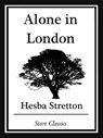 Alone in London - Hesba Stretton - 9781627935609