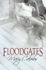 Floodgates - Mary Calmes - 9781627987370