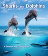 Sharks and Dolphins: A Compare and Contrast Book - Kevin Kurtz - 9781628557398