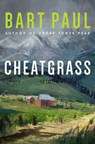 Cheatgrass - Bart Paul - 9781628726015