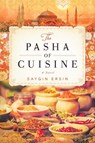 The Pasha of Cuisine - Saygin Ersin - 9781628729610