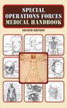 Special Operations Forces Medical Handbook - U.S. Department of Defense - 9781628731620
