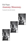 Anatomy. Monotony - Edy Poppy - 9781628972290