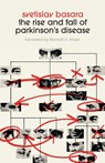 The Rise and Fall of Parkinson's Disease - Svetislav Basara - 9781628976328