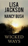 Wicked Ways - JACKSON,  Lisa ; Bush, Nancy - 9781628995060