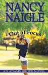 Out of Focus - NAIGLE,  Nancy - 9781628997651