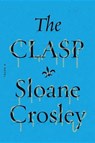 The Clasp - CROSLEY,  Sloane - 9781628997811