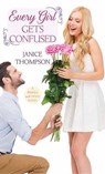 Every Girl Gets Confused - THOMPSON,  Janice - 9781628997958