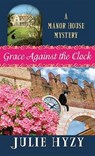 Grace Against the Clock - HYZY,  Julie - 9781628998023