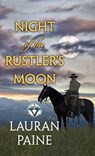 Night of the Rustler's Moon - PAINE,  Lauran - 9781628998054