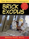 The Brick Bible Presents Brick Exodus - Brendan Powell Smith - 9781629148854