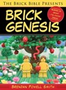 The Brick Bible Presents Brick Genesis - Brendan Powell Smith - 9781629148861