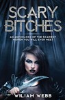 Scary Bitches - William Webb - 9781629177571