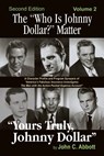 The Who Is Johnny Dollar? Matter Volume 2 (2nd Edition) - John C Abbott - 9781629333267