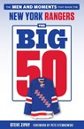 The Big 50: New York Rangers - Steve Zipay - 9781629375724