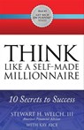 Think Like a Self-Made Millionaire - Kay Rice ; Stewart H. Welch - 9781630476908