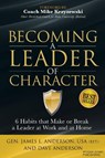 Becoming a Leader of Character - Dave Anderson ; General James L. Anderson - 9781630479374