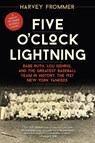 Five O'Clock Lightning - Harvey Frommer - 9781630760045