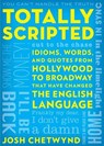 Totally Scripted - Josh Chetwynd - 9781630762827
