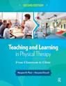 Teaching and Learning in Physical Therapy - Margaret Plack ; Maryanne Driscoll - 9781630910686