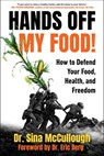 Hands Off My Food! - Dr. Sina McCullough - 9781631440847