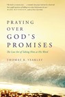 Praying over God's Promises - YEAKLEY,  Thomas R. - 9781631463785