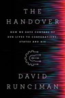 The Handover: How We Gave Control of Our Lives to Corporations, States and Ais - David Runciman - 9781631496943
