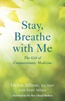 Stay, Breathe with Me - Helen Allison ; Irene Allison - 9781631520631