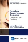 Central and Eastern European Economies - GONCALVES,  Marcus ; Smith, Erika Cornelius - 9781631575525