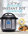 The Everyday Instant Pot Cookbook - Bryan Woolley - 9781631583162