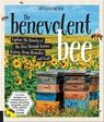 The Benevolent Bee - Stephanie Bruneau - 9781631594373