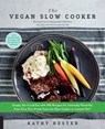 The Vegan Slow Cooker - Kathy Hester - 9781631595196