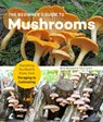 The Beginner's Guide to Mushrooms - Britt Bunyard ; Tavis Lynch - 9781631599118