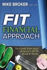 Fit Financial Approach - Mike Broker - 9781631954412