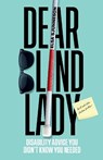 Dear Blind Lady: Disability Advice You Didn't Know You Needed - Elsa Sjunneson - 9781632176363