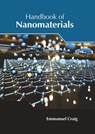 Handbook of Nanomaterials - Emmanuel Craig - 9781632388711