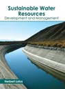 Sustainable Water Resources: Development and Management - Herbert Lotus - 9781632398383