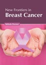 New Frontiers in Breast Cancer - Belinda Dormer - 9781632428806