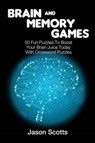 Brain and Memory Games - SCOTTS,  Jason - 9781632875921