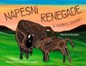 Napesni Renegade - Marcie R. Rendon - 9781632892713