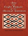 Arts and Crafts Projects of the American Southwest - KRENZ,  Nancy ; Byrnes, Patricia - 9781632931139