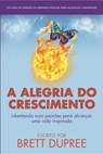 A Alegria do Crescimento - Brett Dupree - 9781633393479