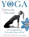 Yoga 7 Minutes a Day, 7 Days a Week - Gertrud Hirschi - 9781633410589