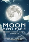 Moon Spell Magic - Cerridwen Greenleaf - 9781633535626